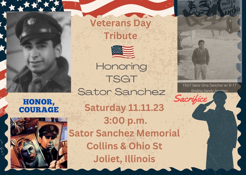 Flyer announces a Sator Sanchez tribute to be held on Veterans Day in Joliet. Oct. 23,, 2023.