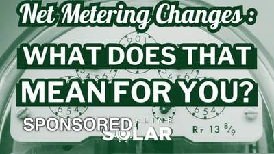 Net Metering Changes Are Coming Soon - What Does This Mean for You?
