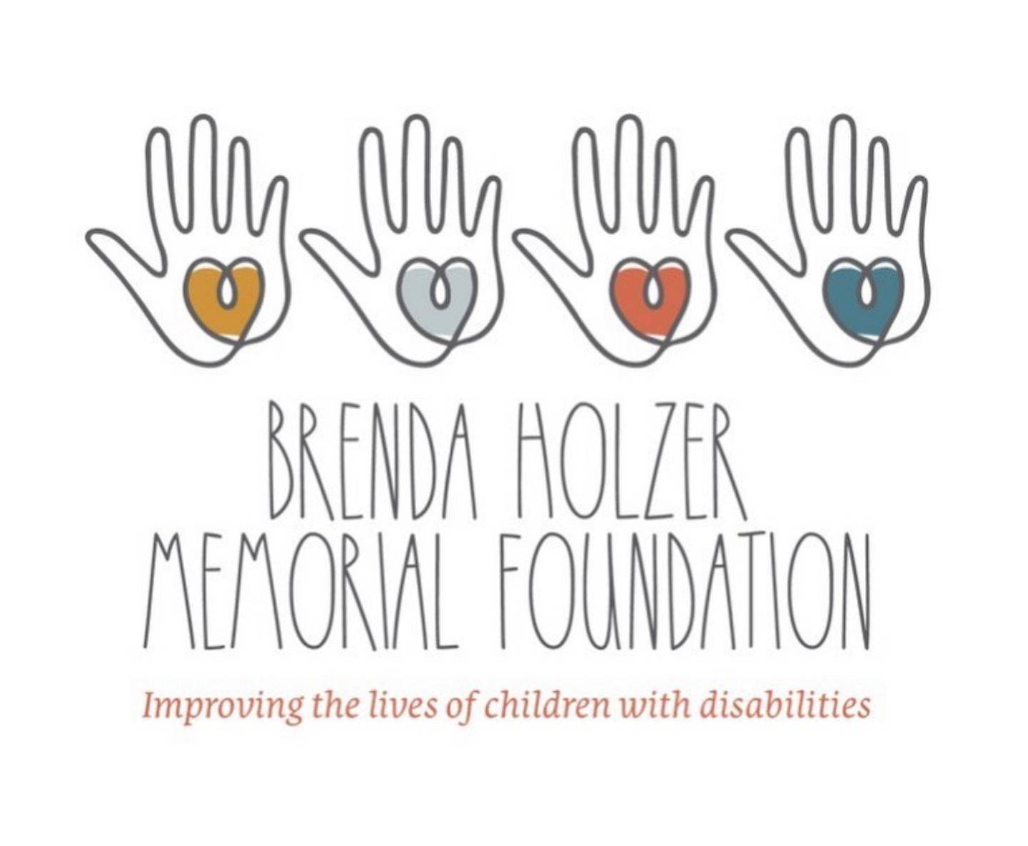 The Brenda Holzer Memorial Foundation is a 501(c)(3) nonprofit organization that helps support children with disabilities in the Kendall County area through improving accessibility, advocacy, understanding.