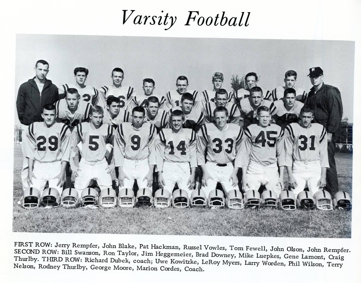 The 1964-1965 Hiawatha High School football team was undefeated. The team is part of the inaugural class of the Hiawatha Hall of Fame.