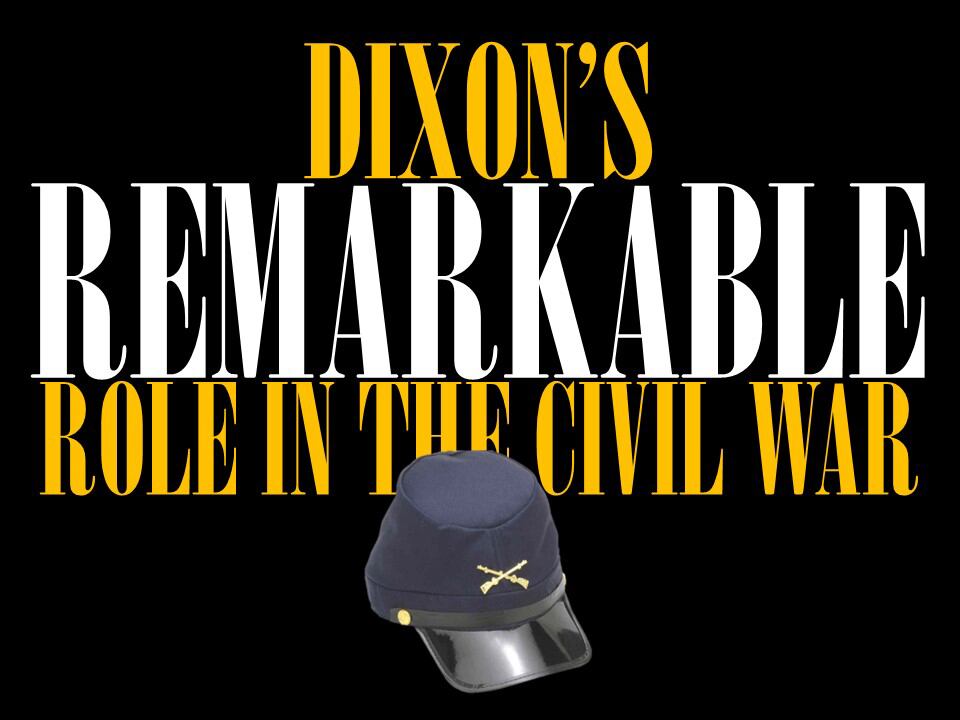 Wadsworth to speak on Dixon’s Civil War history Monday, July 22