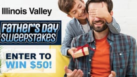 Illinois Valley's Father's Day Sweepstakes 2024