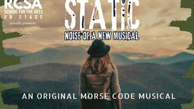 Raue Center School For The Arts to present ‘Static: Noise of a New Musical’