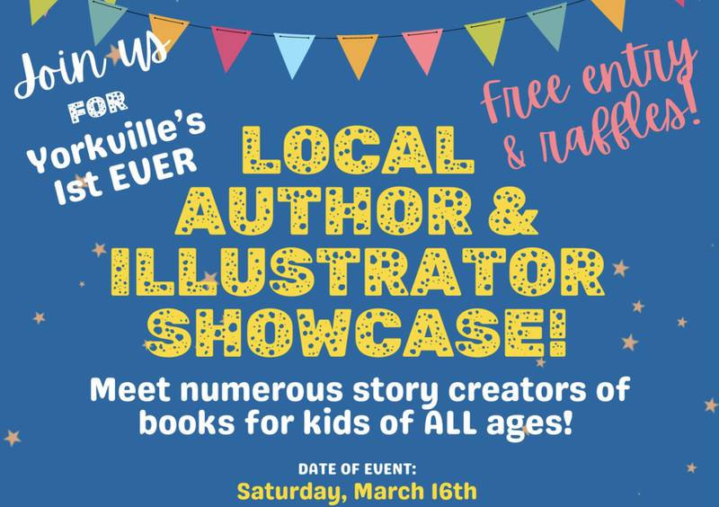 Yorkville School District and the Yorkville Public Library will present the city’s first local author and illustrator showcase from 9:30 a.m. to noon on Saturday, March 16, 2024, at in the Michelle Pfister Meeting Room of the library at 902 Game Farm Road.