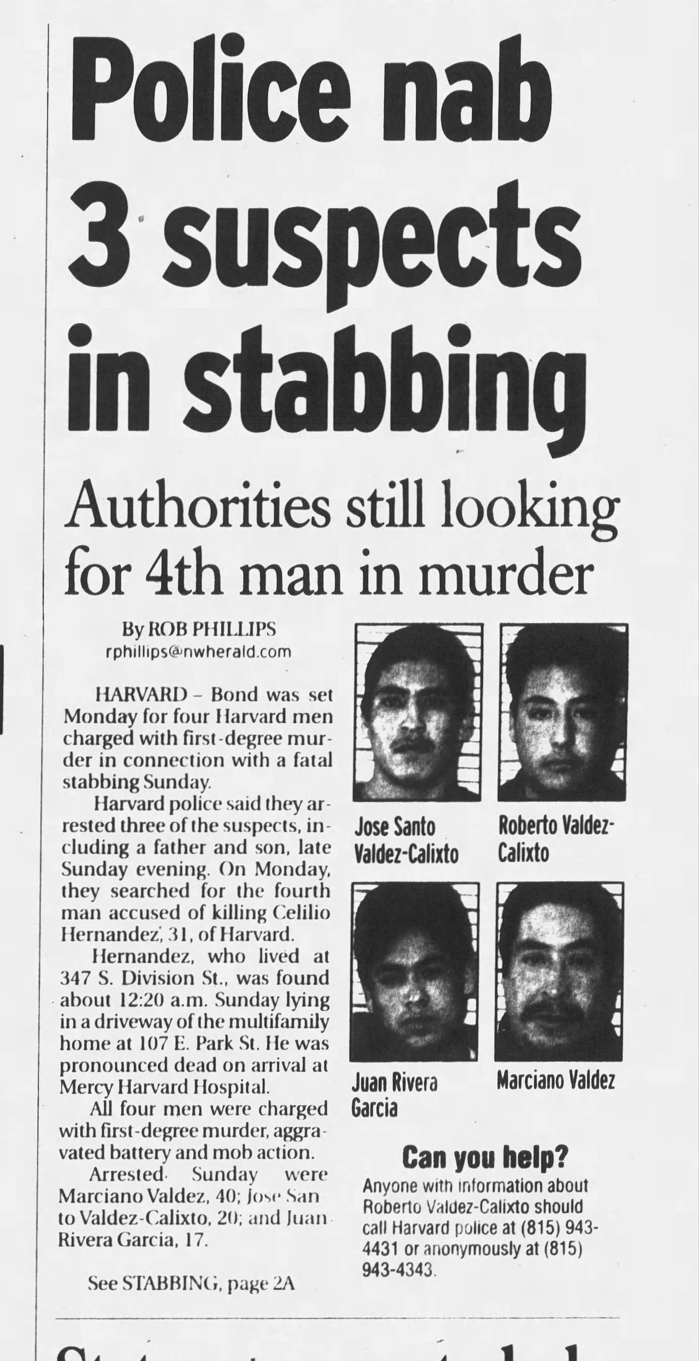 A Northwest Herald cover story from Feb. 22, 2005, describes how one of four suspects, Roberto Valdez-Calixto, remained at large in the stabbing and beating death that month of Cecilio Hernandez Ramirez in Harvard that month. Valdez-Calixto was taken into McHenry County custody in March 2024 after being extradicted from Mexico.