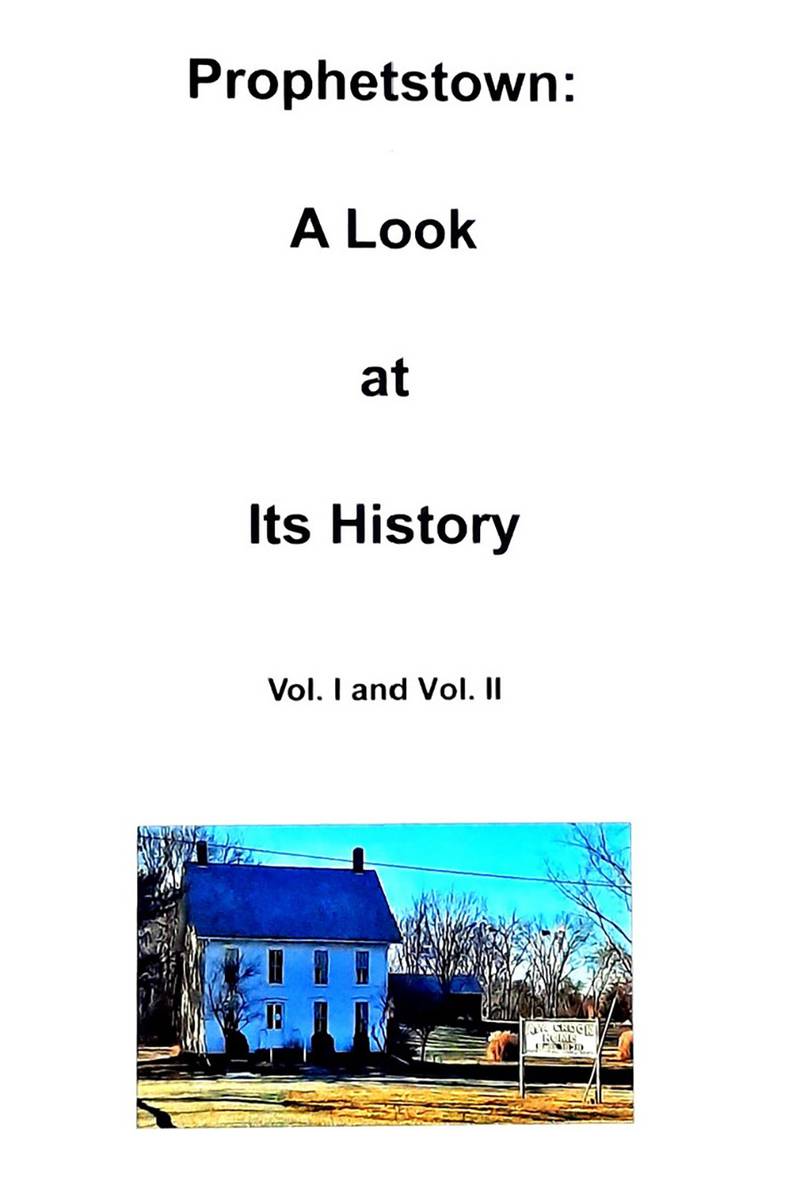 This is the cover of "Prophetstown: A look at Its History" being offered through the Prophetstown Area Historical Society.